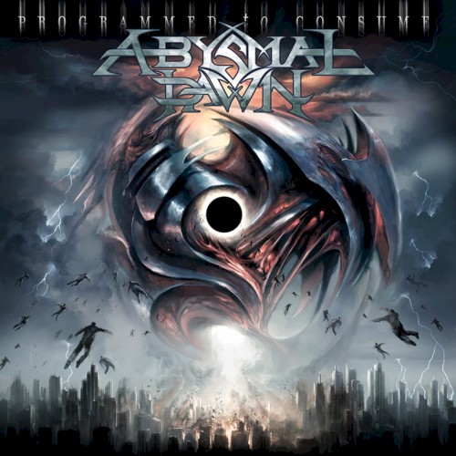 Abysmal Dawn — Programmed to Consume