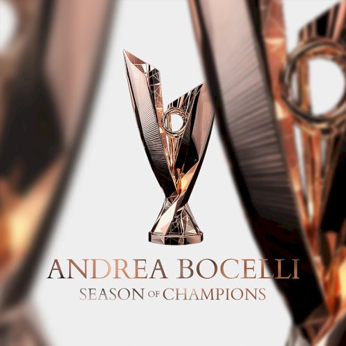 Andrea Bocelli — Season of Champions