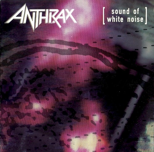 Anthrax — Sound of White Noise