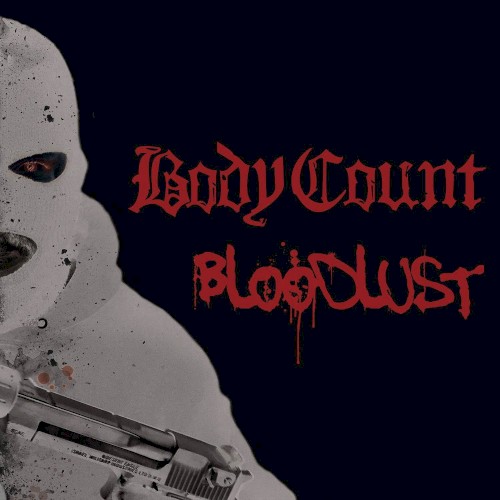 Body Count — Bloodlust