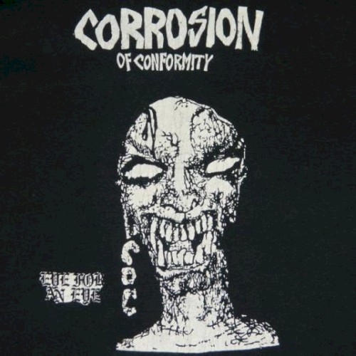 Corrosion of Conformity — Eye for an Eye