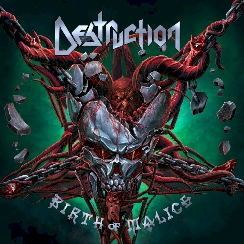 Destruction — Birth of Malice