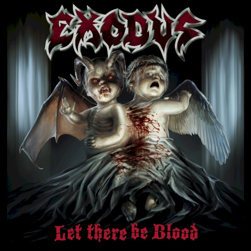 Exodus — Let There Be Blood