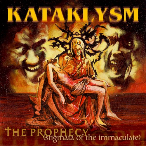 Kataklysm — The Prophecy (Stigmata of the Immaculate)