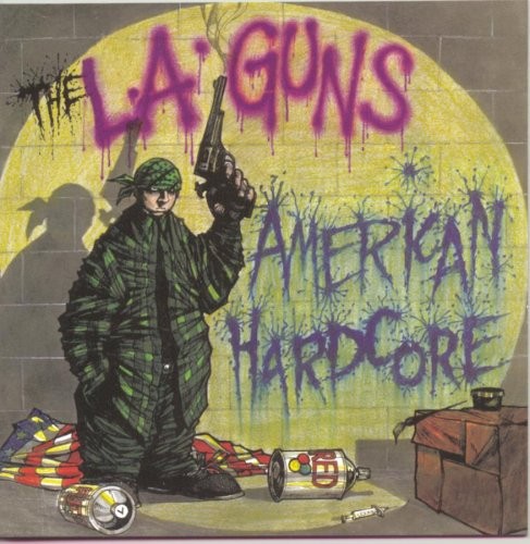 L.A. Guns — American Hardcore