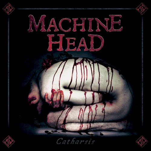 Machine Head — Catharsis