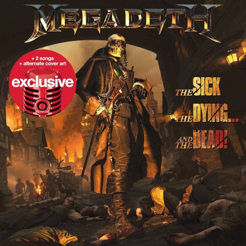 Megadeth — The Sick, the Dying… and the Dead!