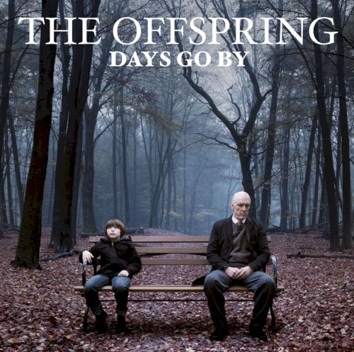 The Offspring — Days Go By