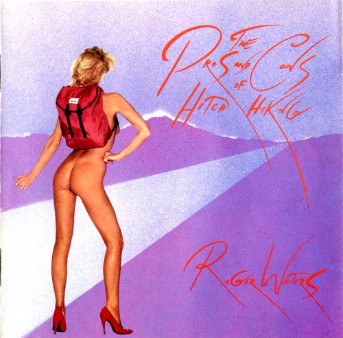 Roger Waters — The Pros and Cons of Hitch Hiking