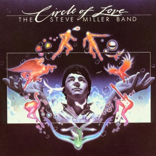 Steve Miller Band — Circle of Love