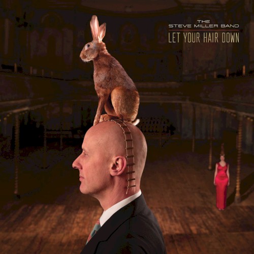 Steve Miller Band — Let Your Hair Down