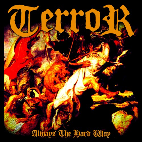 Terror — Always the Hard Way