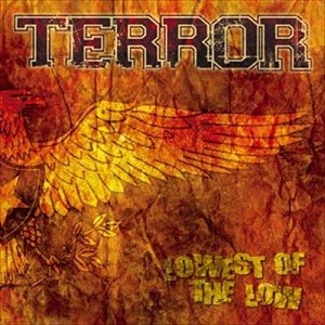 Terror — Lowest of the Low