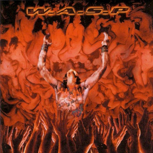 W.A.S.P. — The Neon God, Part 1: The Rise